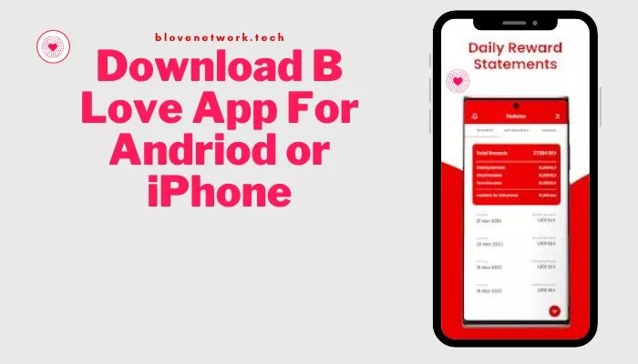 Download B Love App For Andriod or iPhone