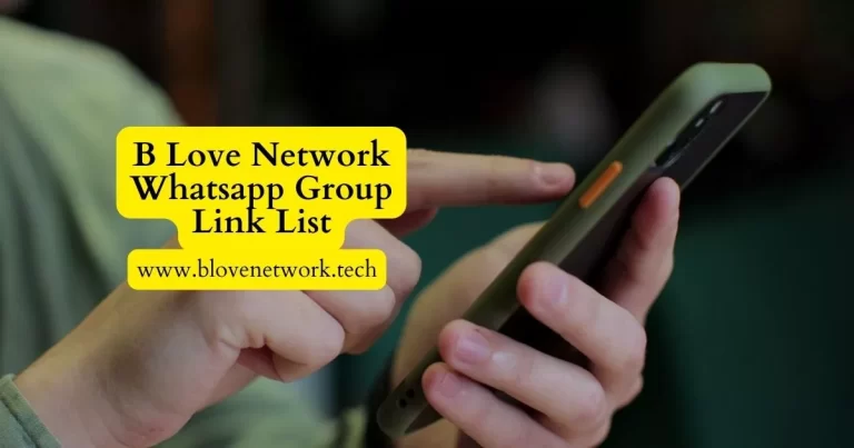 B Love Network Whatsapp Group List For Join